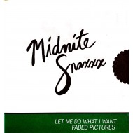 MIDNITE SNAXXX - Let Me Do What I Want / Faded Pictures